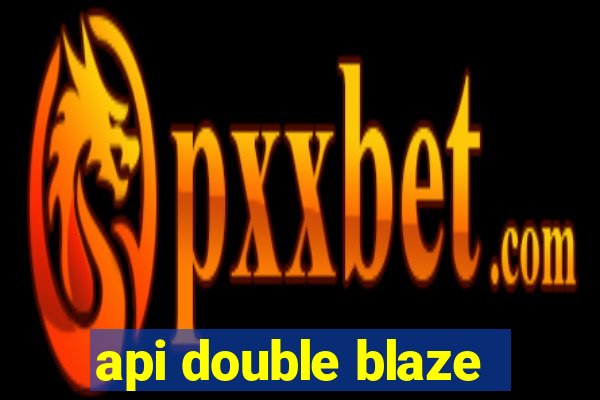 api double blaze